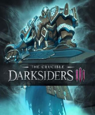 Darksiders III : The Crucible (DLC)